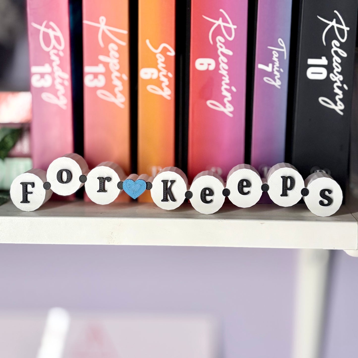 3d Printed Shelf Friendship Bracelet Sign - "For Keeps"
