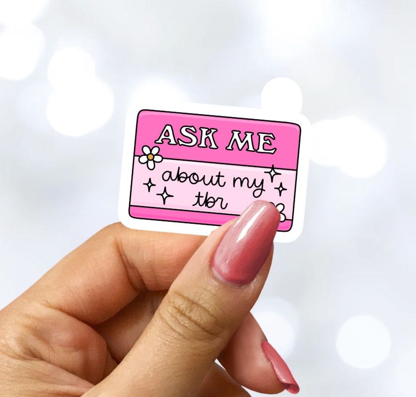 Ask Me About My TBR Holographic Sticker
