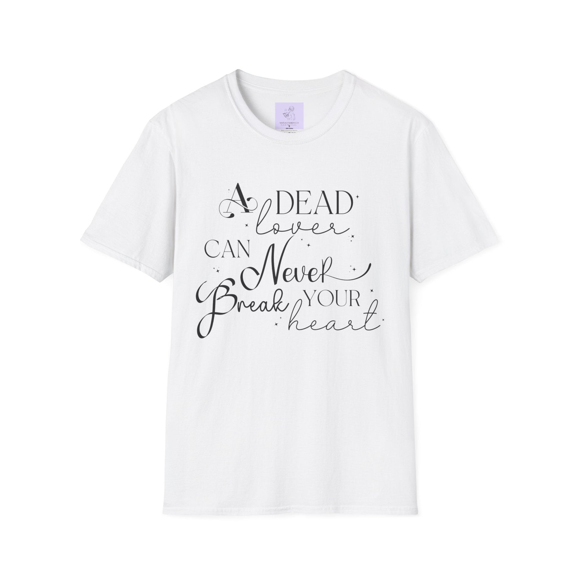 A Dead Lover Can Never Break Your Heart The Serpent and the Wings of Night Unisex Softstyle T - Shirt - Awfullynerdy.co