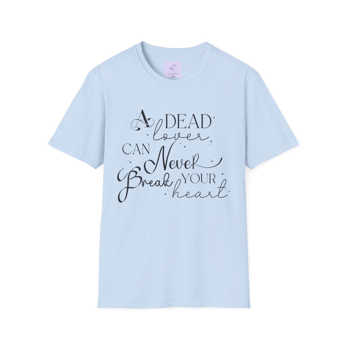 A Dead Lover Can Never Break Your Heart The Serpent and the Wings of Night Unisex Softstyle T - Shirt - Awfullynerdy.co