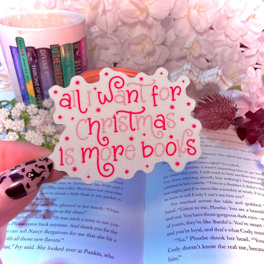 All I Want For Christmas is Books Snow Sparkle Sticker - Awfullynerdy.co