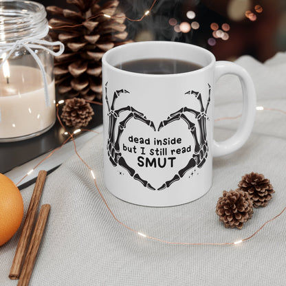 Dead Inside but I Still Read Smut Dark Romance Mug 11oz - Awfullynerdy.co