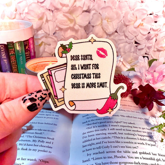 Dear Santa, All I Want For Christmas This Year Is More Smut Sticker - Awfullynerdy.co