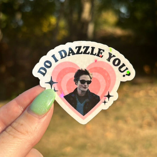Do I Dazzle You Twilight Sticker - Awfullynerdy.co