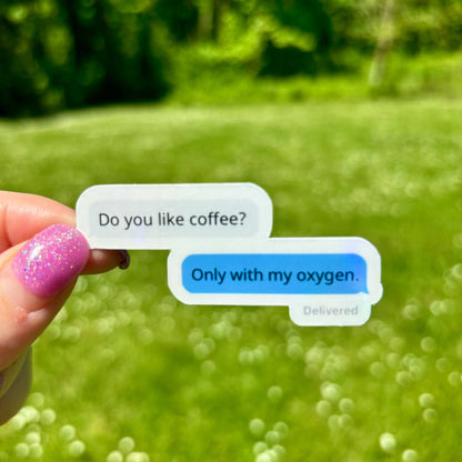 Do you like coffee? Text Message Sticker - Awfullynerdy.co