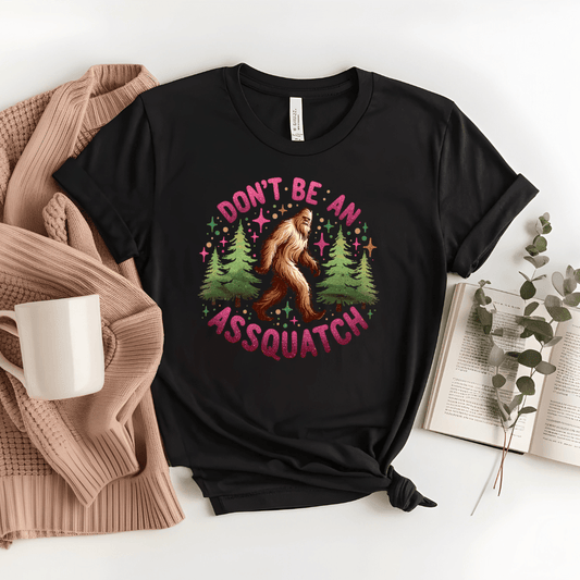 Don’t Be an Assquatch Shirt – Funny Sasquatch Tee, Comfort Colors T-Shirt, Sarcastic Bigfoot Graphic Tee, Sassy Outdoors Shirt, Cryptid Gift - Awfullynerdy.co