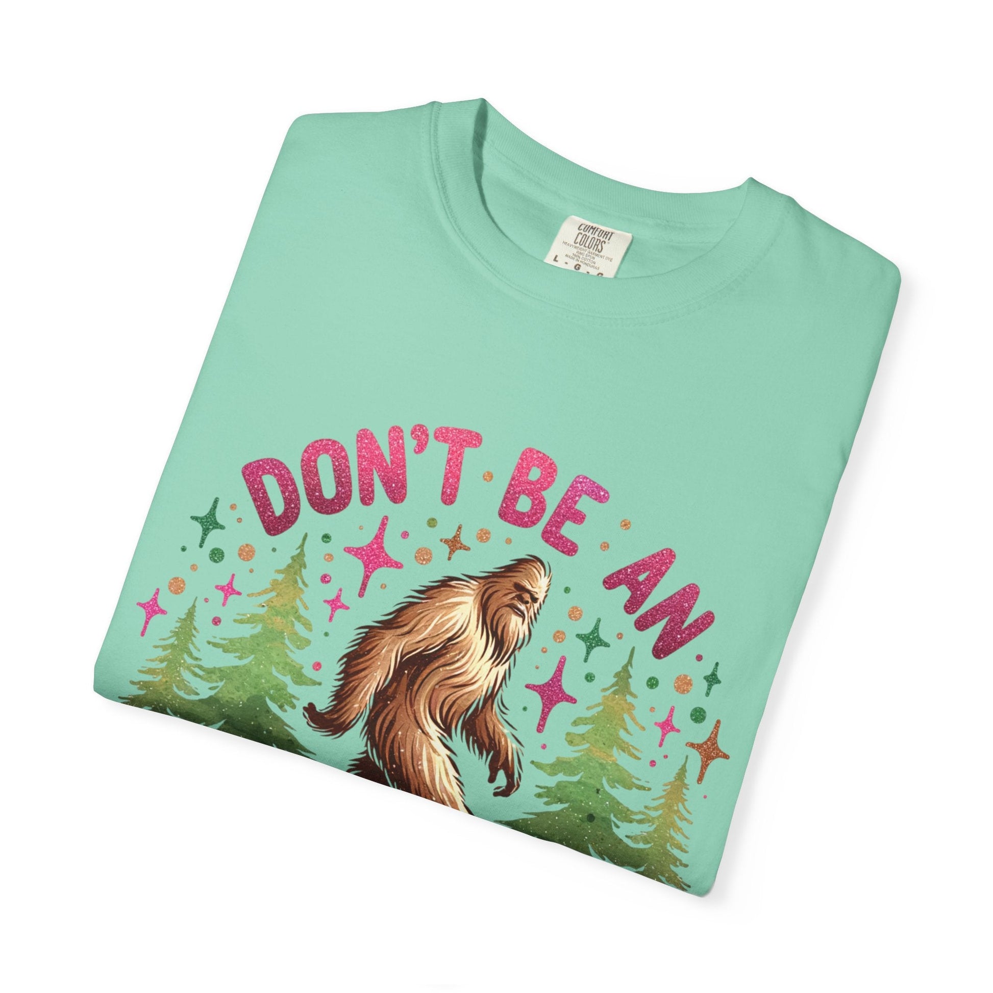 Don’t Be an Assquatch Shirt – Funny Sasquatch Tee, Comfort Colors T-Shirt, Sarcastic Bigfoot Graphic Tee, Sassy Outdoors Shirt, Cryptid Gift - Awfullynerdy.co
