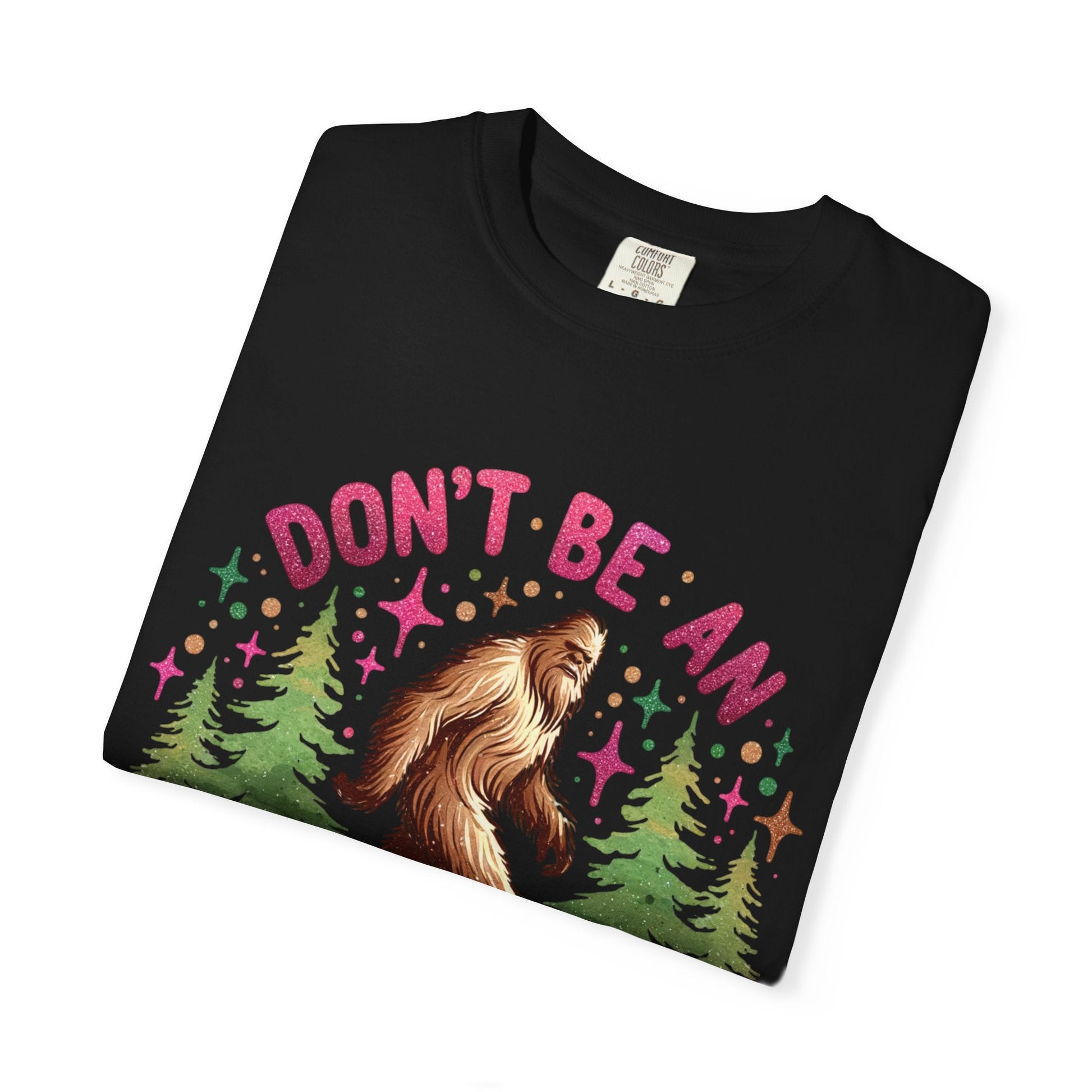 Don’t Be an Assquatch Shirt – Funny Sasquatch Tee, Comfort Colors T-Shirt, Sarcastic Bigfoot Graphic Tee, Sassy Outdoors Shirt, Cryptid Gift - Awfullynerdy.co