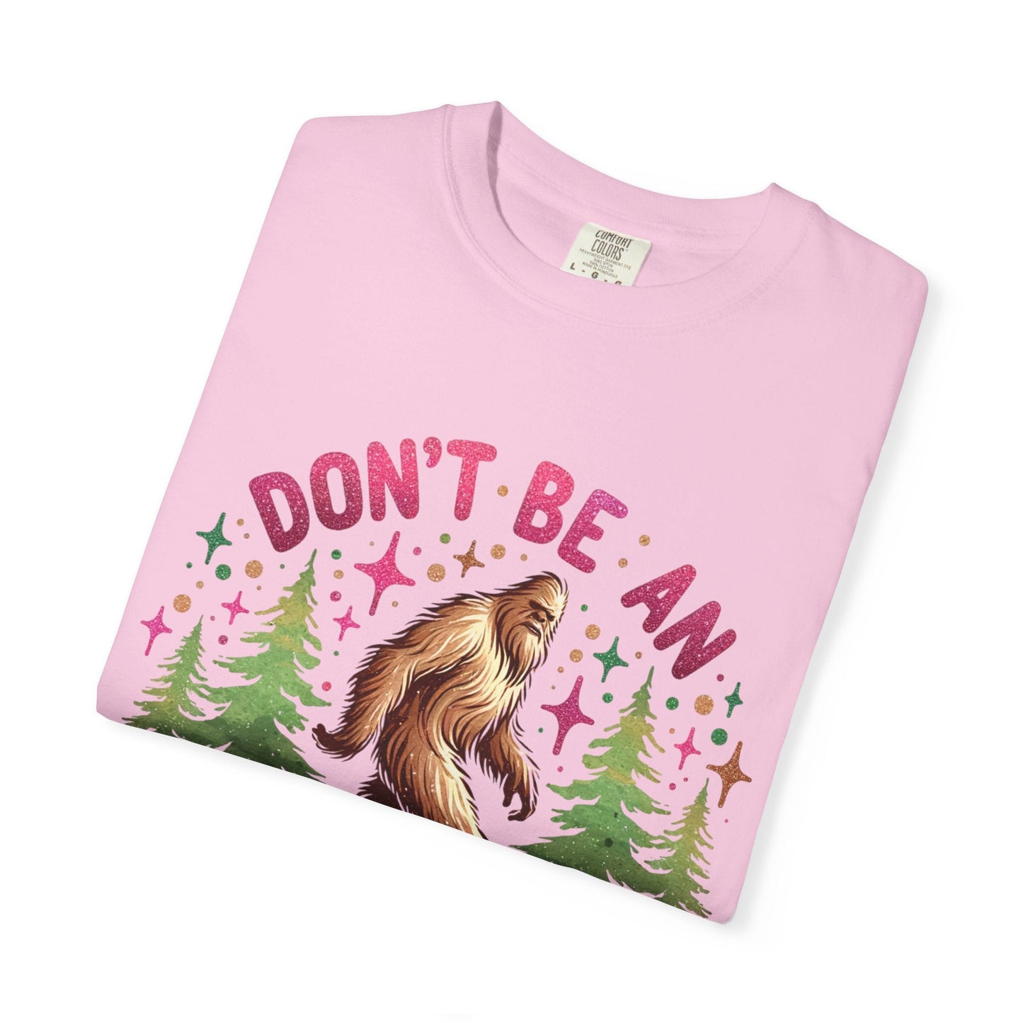 Don’t Be an Assquatch Shirt – Funny Sasquatch Tee, Comfort Colors T-Shirt, Sarcastic Bigfoot Graphic Tee, Sassy Outdoors Shirt, Cryptid Gift - Awfullynerdy.co
