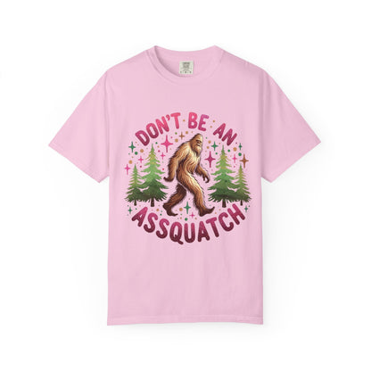 Don’t Be an Assquatch Shirt – Funny Sasquatch Tee, Comfort Colors T-Shirt, Sarcastic Bigfoot Graphic Tee, Sassy Outdoors Shirt, Cryptid Gift - Awfullynerdy.co