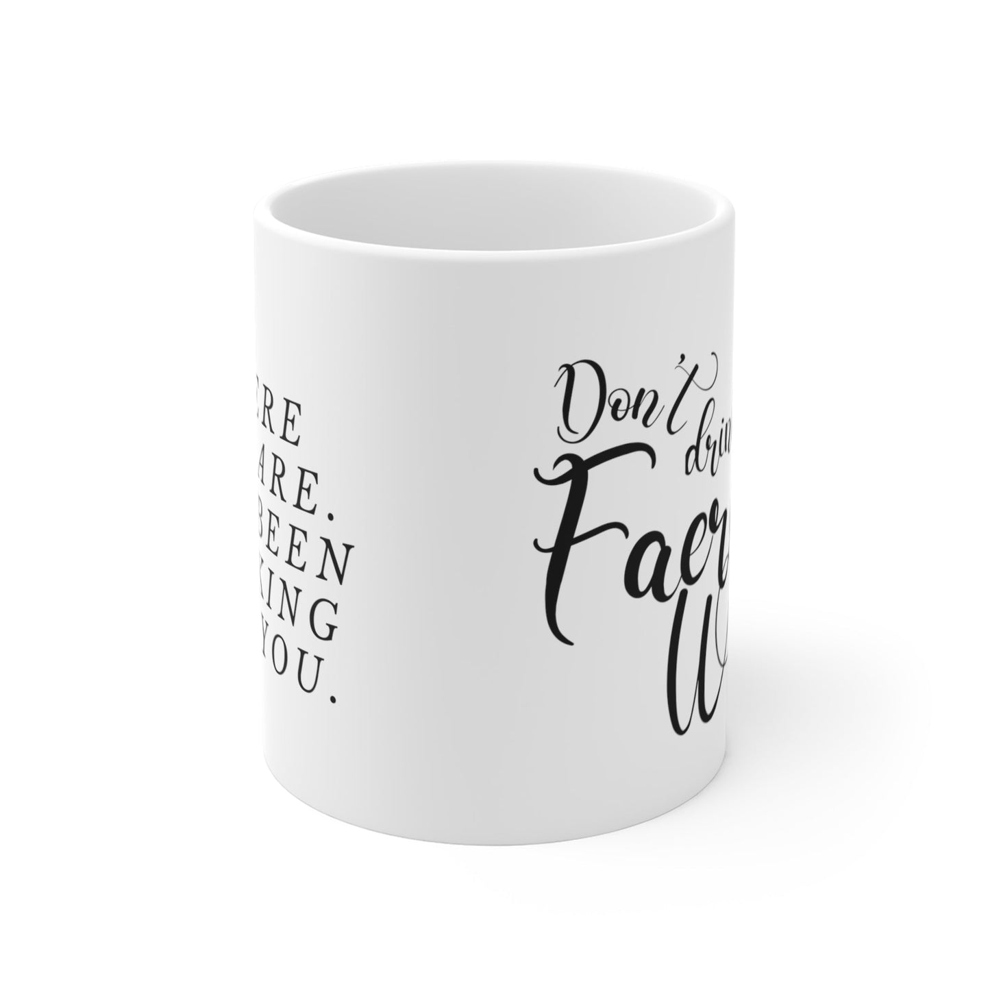 Don't Drink the Faerie Wine Mug 11oz - Awfullynerdy.co