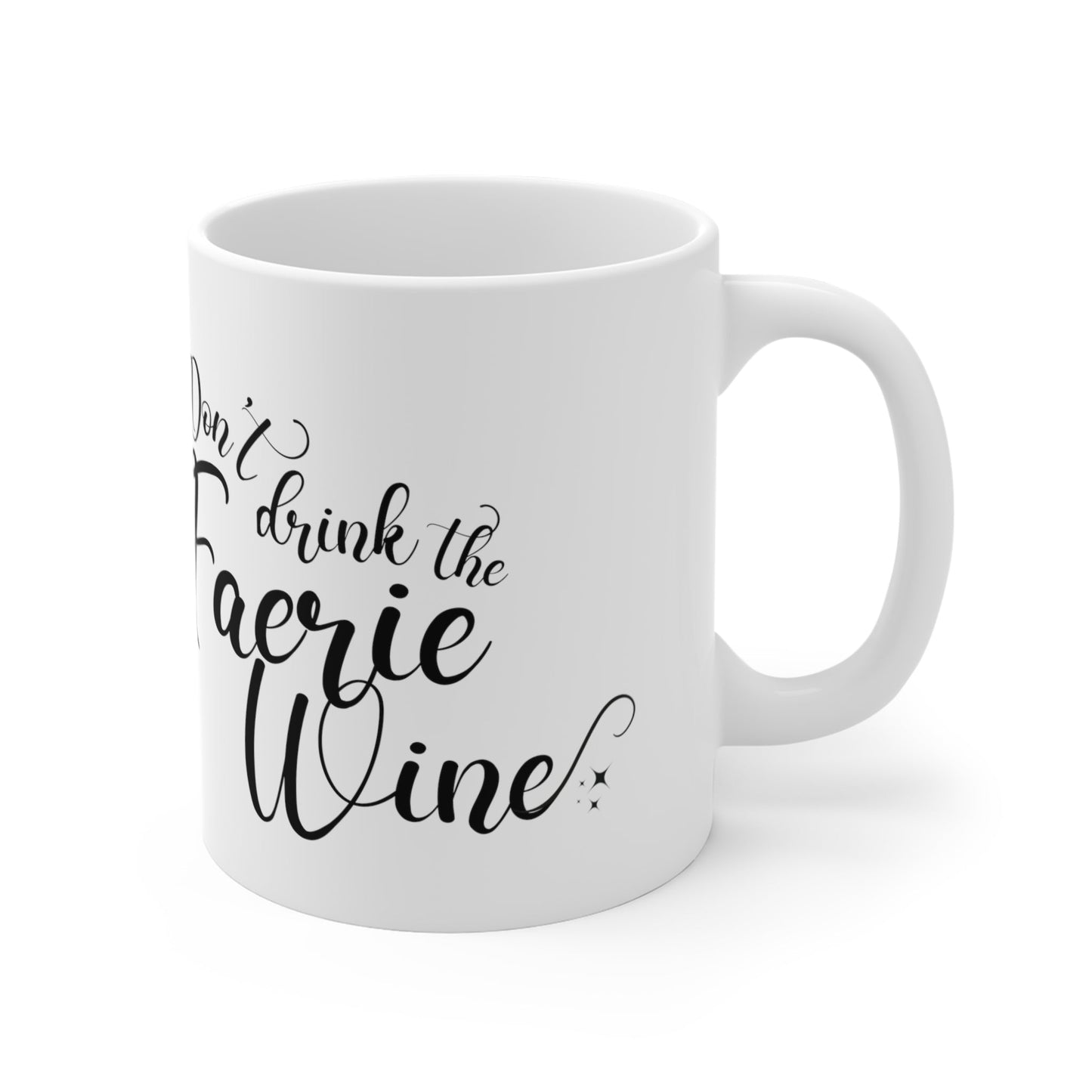 Don't Drink the Faerie Wine Mug 11oz - Awfullynerdy.co