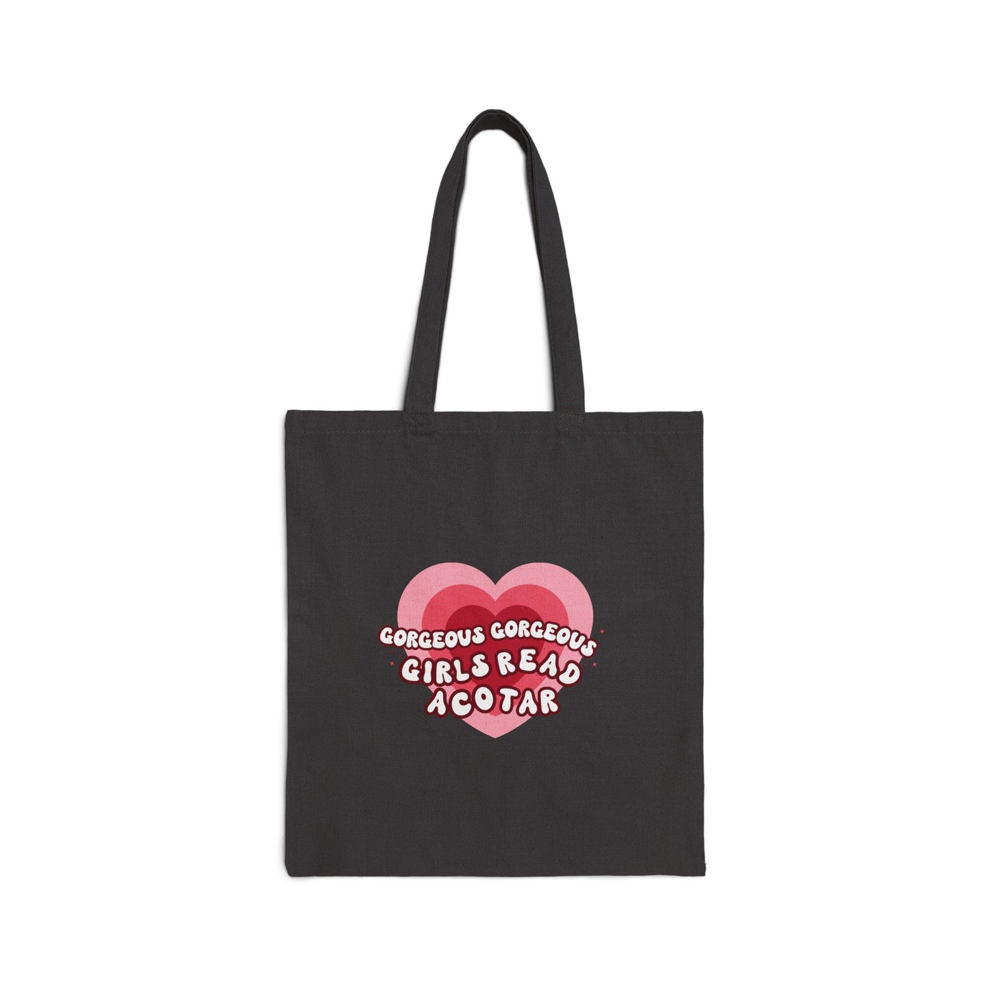 Gorgeous Gorgeous Girls Read ACOTAR Cotton Canvas Tote Bag - Awfullynerdy.co