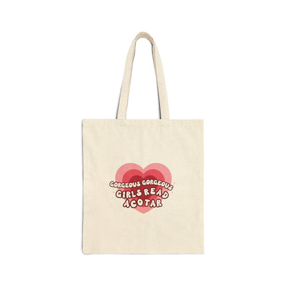 Gorgeous Gorgeous Girls Read ACOTAR Cotton Canvas Tote Bag - Awfullynerdy.co