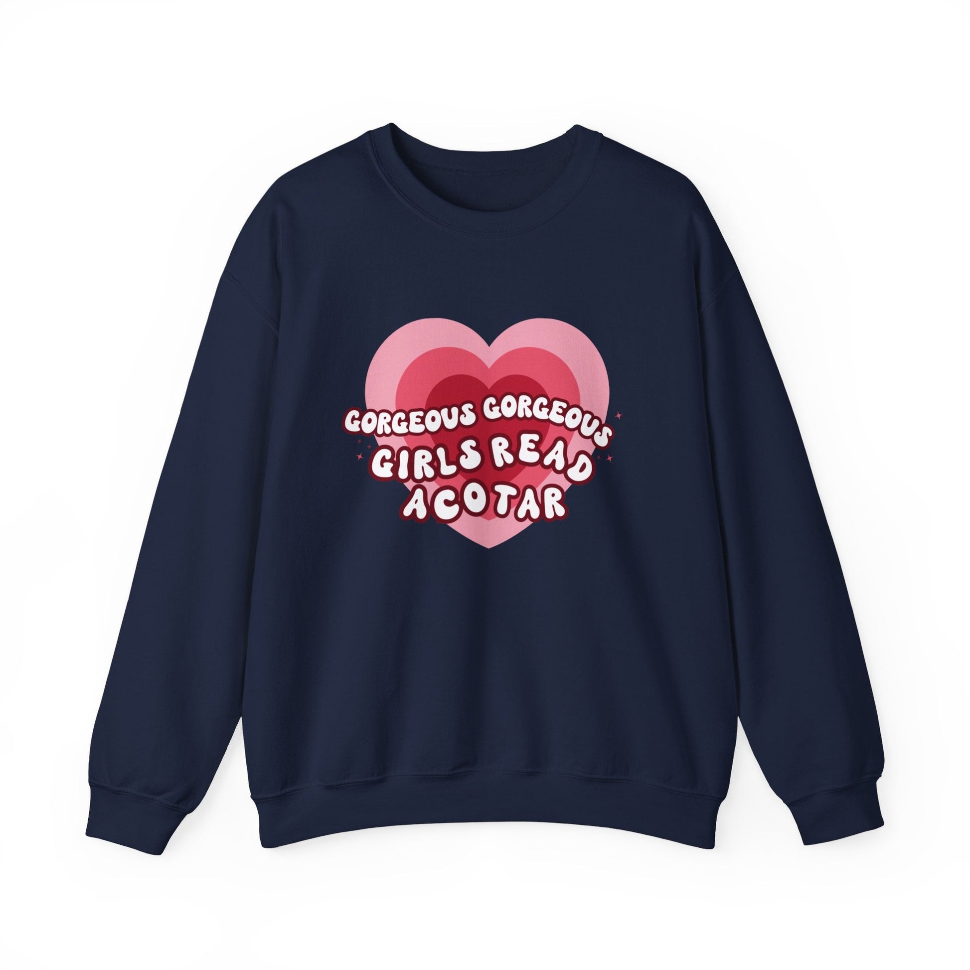 Gorgeous Gorgeous Girls Read ACOTAR Heavy Blend™ Crewneck Sweatshirt - Awfullynerdy.co