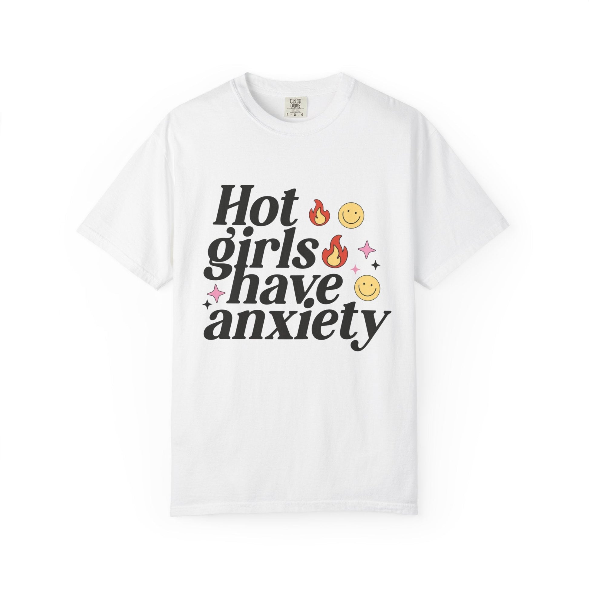 Graphic Tee - Hot Girls Have Anxiety - Awfullynerdy.co