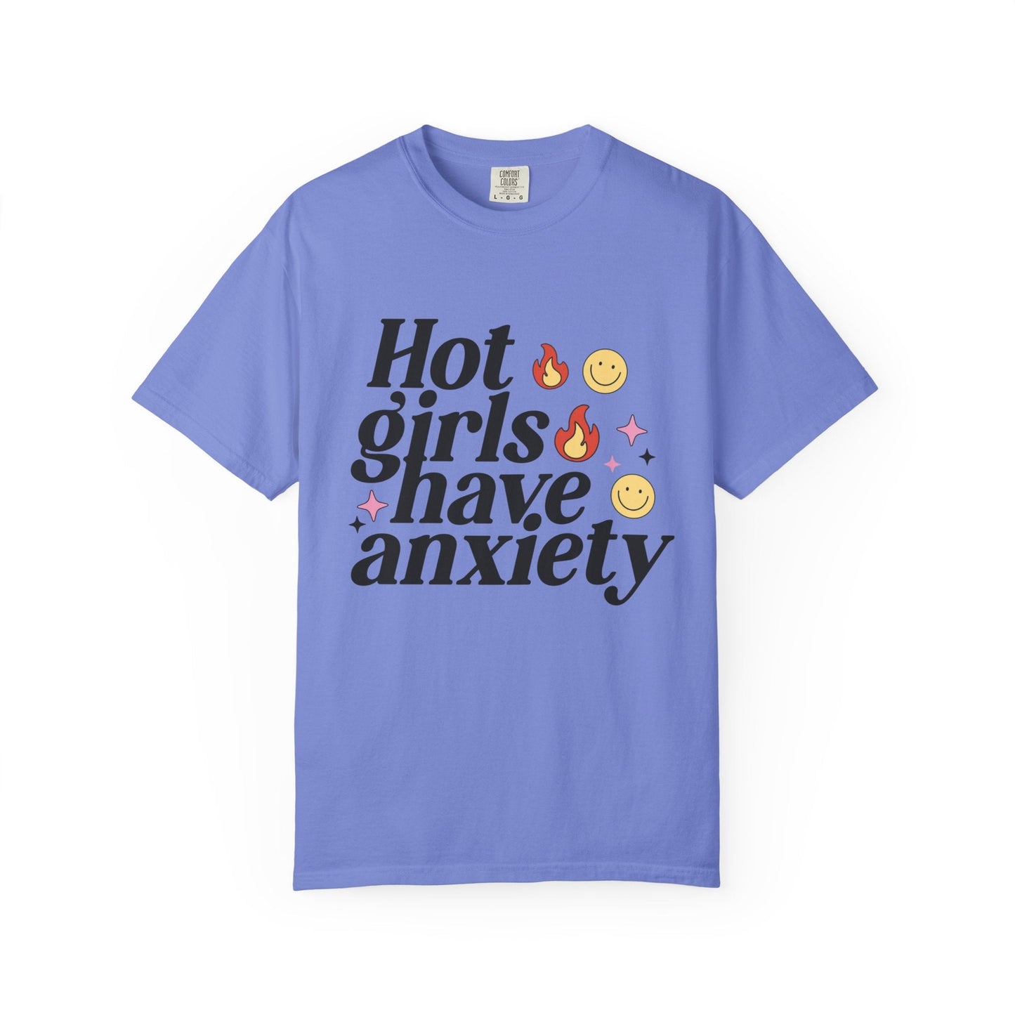 Graphic Tee - Hot Girls Have Anxiety - Awfullynerdy.co