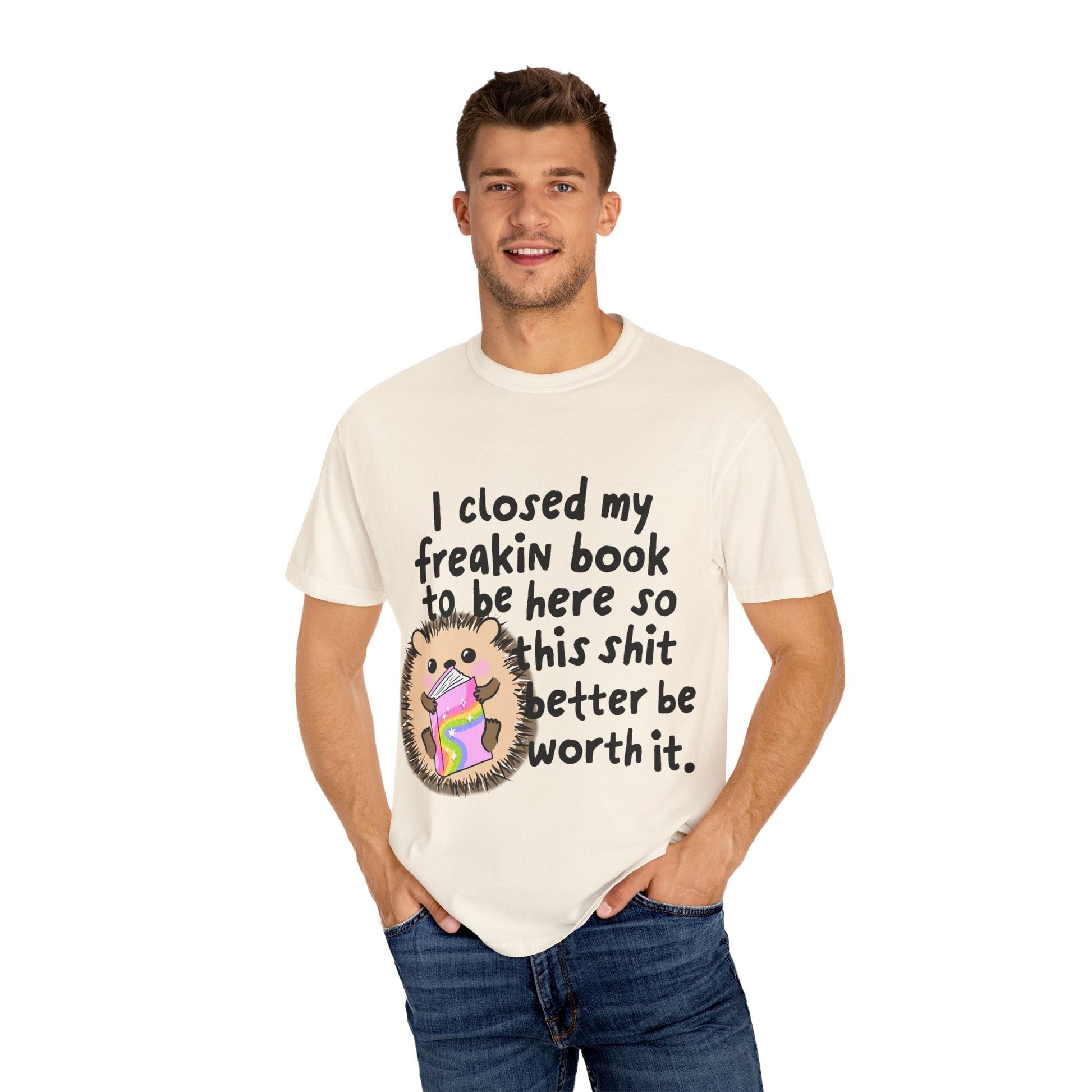 I Closed My Book to be Here Hedgehog Book Lover T-Shirt - Awfullynerdy.co