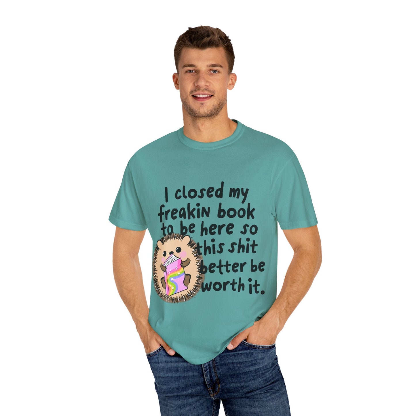 I Closed My Book to be Here Hedgehog Book Lover T-Shirt - Awfullynerdy.co