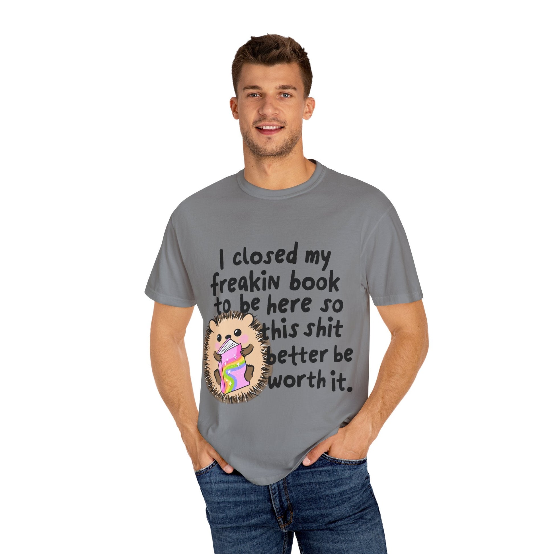 I Closed My Book to be Here Hedgehog Book Lover T-Shirt - Awfullynerdy.co