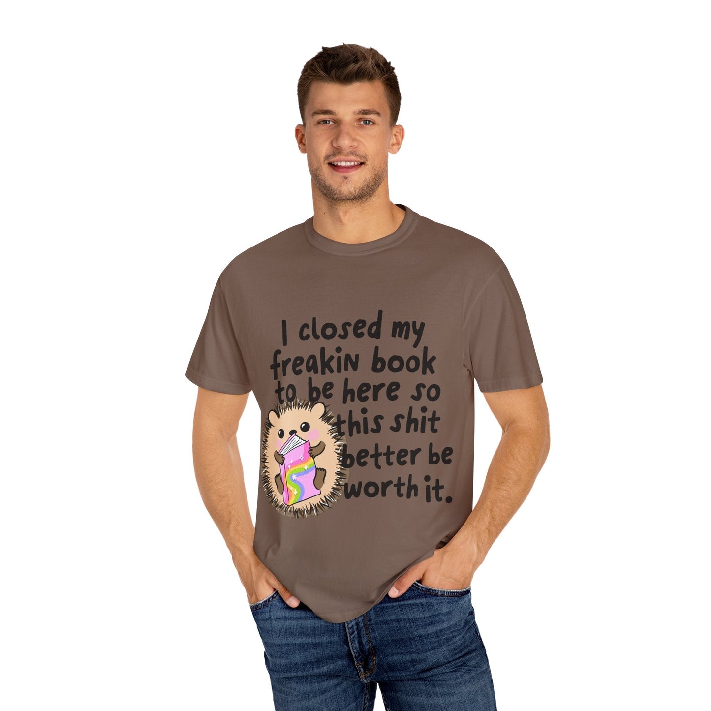 I Closed My Book to be Here Hedgehog Book Lover T-Shirt - Awfullynerdy.co