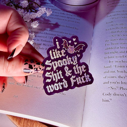 I Like Spooky Shit and the Word Fuck Crushed Glitter Sticker - Awfullynerdy.co