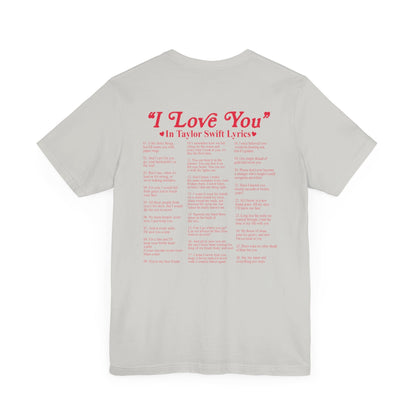 I Love You in TS Lyrics Jersey Short Sleeve Tee - Awfullynerdy.co