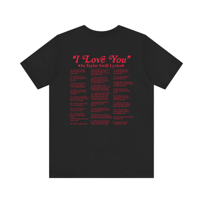 I Love You in TS Lyrics Jersey Short Sleeve Tee - Awfullynerdy.co