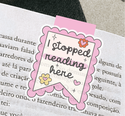 I Stopped Reading Here Magnetic Bookmark - Awfullynerdy.co