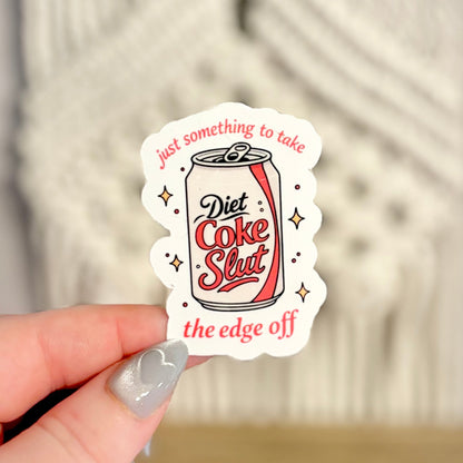 Just Something to take the Edge Off Diet Coke Sticker - Awfullynerdy.co