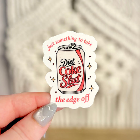 Just Something to take the Edge Off Diet Coke Sticker - Awfullynerdy.co