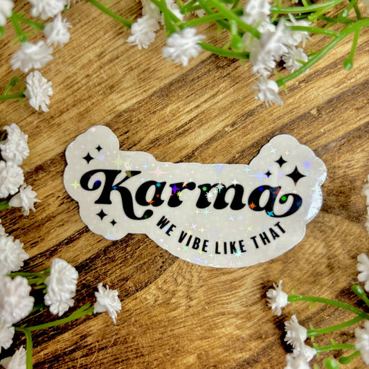 Karma We Vibe Like That Sticker - Awfullynerdy.co