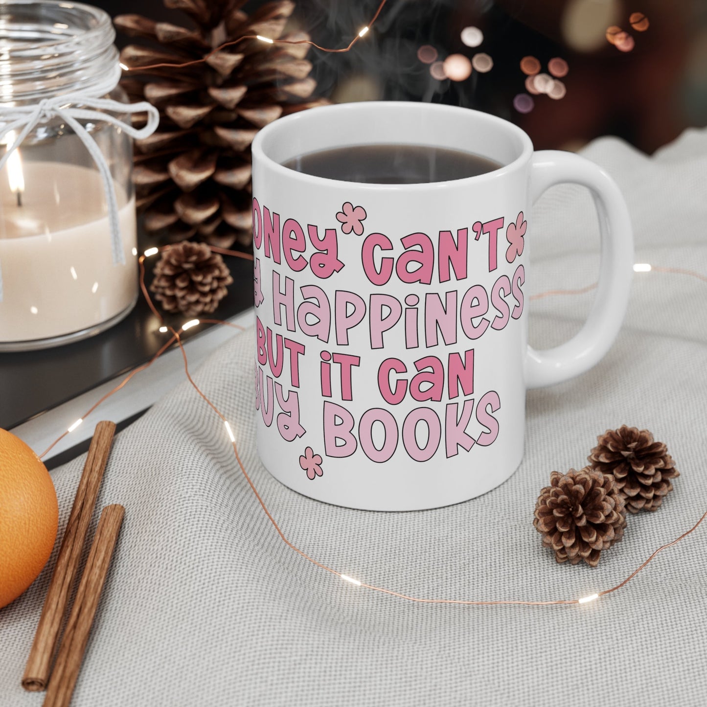 Money Can't Buy Happiness But It Can Buy Books Mug 11oz - Awfullynerdy.co