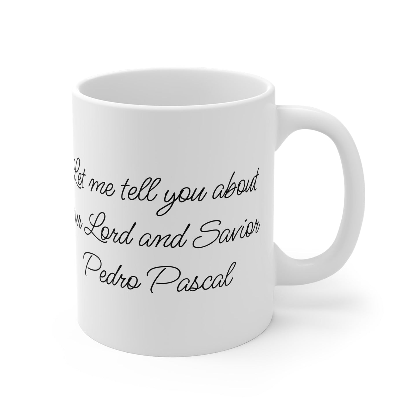 Pedro Pascal 11 oz White Mug – Funny Celebrity Coffee Cup for TV & Pop Culture Fans - Awfullynerdy.co