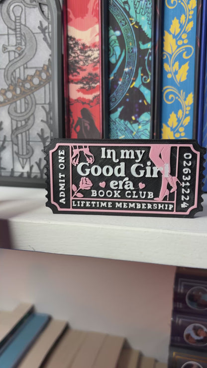 3d Printed Shelf Trope Ticket - In My Good Girl Era
