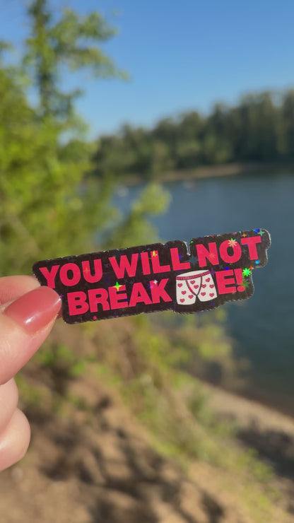 You Will Not Break Me Star Sparkle Sticker