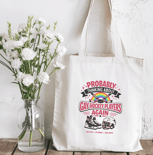 Probably Thinking About Gay Hockey Players Again Sublimated Canvas Tote Bag - Awfullynerdy.co