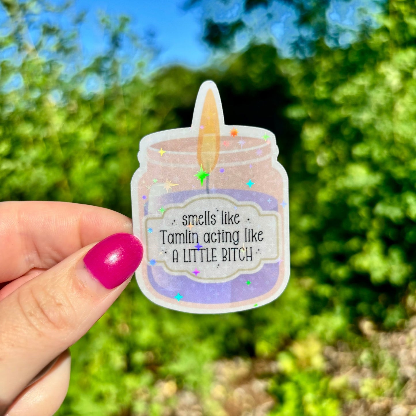 Smells Like Tamlin Acting Like a Little Bitch Candle Sticker - Awfullynerdy.co