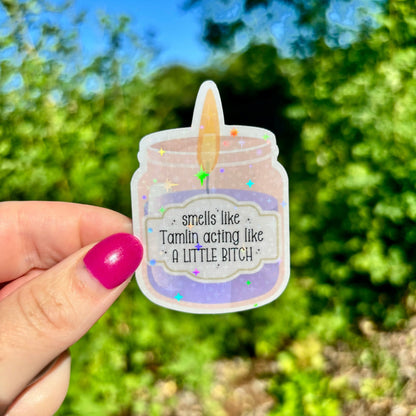 Smells Like Tamlin Acting Like a Little Bitch Candle Sticker - Awfullynerdy.co