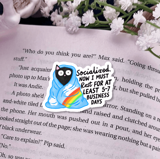 Socialized Now I Must Rest Laminated Sticker - Awfullynerdy.co