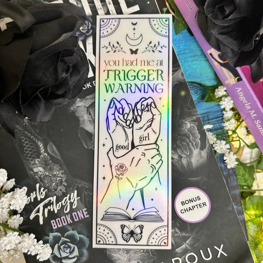 You Had Me At Trigger Warning Black and White Holographic Bookmark - Awfullynerdy.co