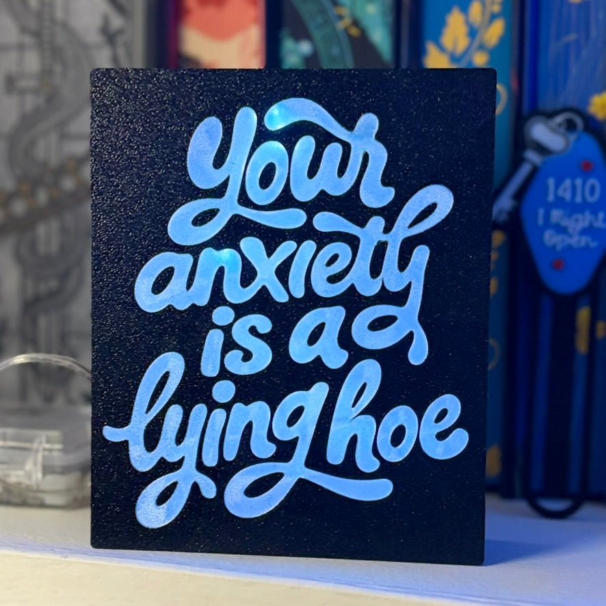 Your Anxiety is a Lying Hoe Light Up Book Nook - Awfullynerdy.co