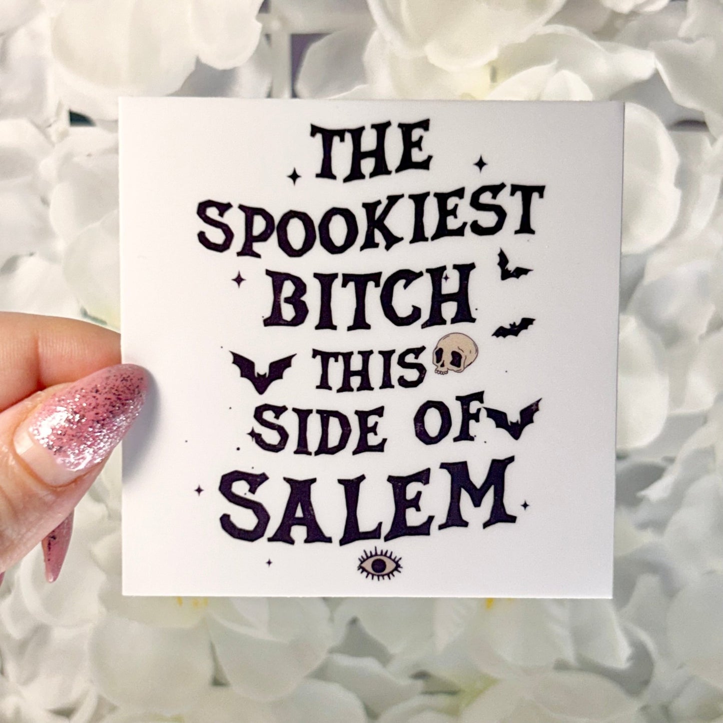 Spookiest Bitch This Side of Salem Matte Sticker - Awfullynerdy.co