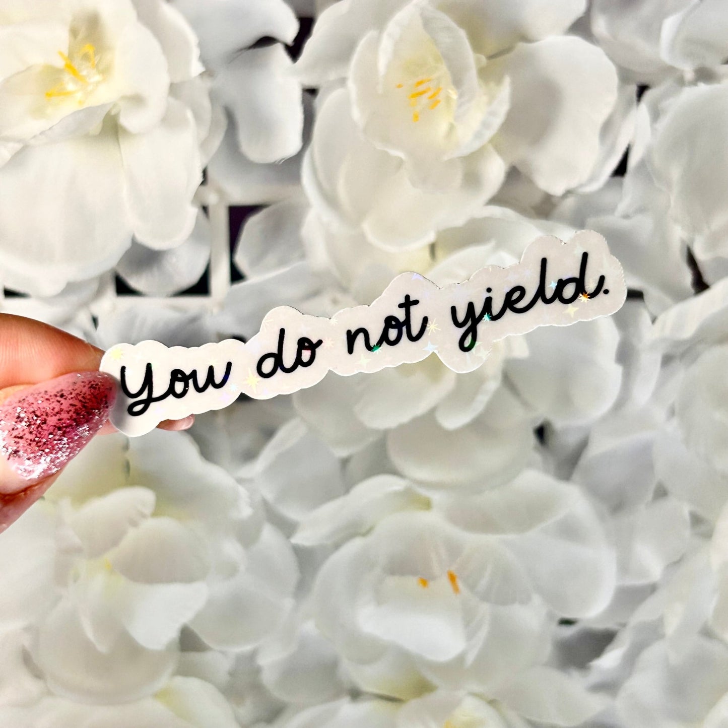 You Do Not Yield TOG Quote Sticker - Awfullynerdy.co